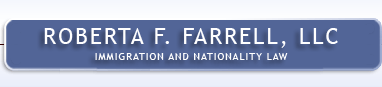 Roberta F. Farrell, LLC., Immagration and Nationality Law